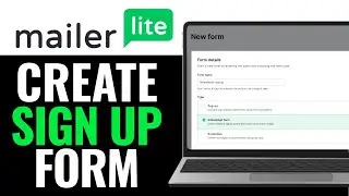 How to Create Sign Up Form in MailerLite 2025 (Step-by-Step)