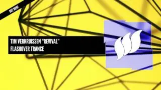 Tim Verkruissen - Revival [Flashover Trance] OUT NOW