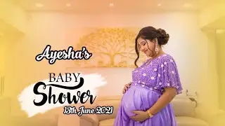 Ayesha's Babyshower Cinematic Video | a Film by Photofantasy