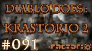 Diablo Does: Krastorio 2 (mod) - Part 091 | Factorio