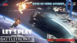 Let's Play: Star Wars Battlefront 2, Ep. 1 (Lockesteady)