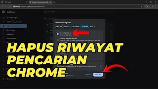 Cara Menghapus Riwayat Pencarian di Google Chrome dalam 1 Menit (Privasi Jadi Aman!)