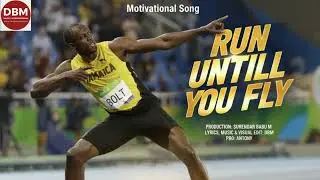 RUN UNTILL YOU FLY - MOTIVATIONAL SONG |  Surendar babu M | DBM | ANTONY #rununtillyoufly