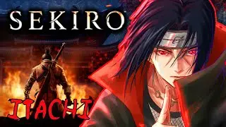 Я играл в Sekiro за Итачи, и это было ЛЕГКО (Сборка Naruto Sekiro)