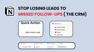How I Track & Close Leads Using Notion CRM