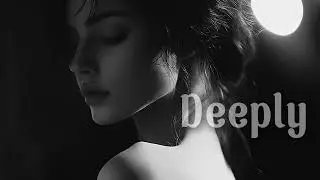 Deeply - Feeling  Lonely