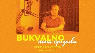 EP 27: Predrag Kostin