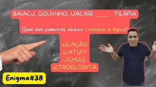❓ BAIACU, GOLFINHO, UACARI, _____ , TIL&Aacute;PIA. Qual das palavras abaixo completa a l&oacute;gica? #Enigma