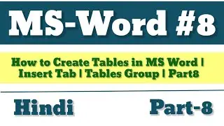 How to Create Tables in MS Word |  Insert Tab | Tables Group | Part-8 👌👌👌