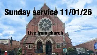 Sunday Service 11th January 2026