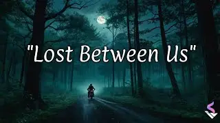 Lost Between Us | Emotional Love Song Lyrics | Trending English Songs 2025 | SoulVibes Original 