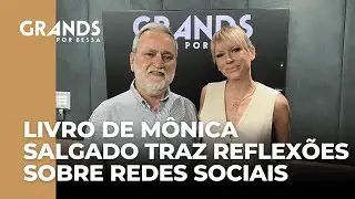 Grands por Bessa entrevista a jornalista e influenciadora digital, Mônica Salgado