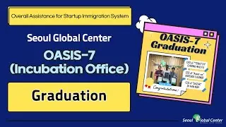 Seoul Global Center OASIS-7 Graduation