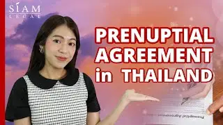 Guide to Thai Prenuptial Agreements with Siam Legal