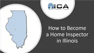 How to Become a Home Inspector in Illinois - Illinois Home Inspection Licensing