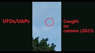 UFOs/UAPs Caught on camera (2023)