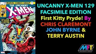 UNCANNY X-MEN 129- Facsimile Edition by Claremont, Byrne & Austin