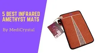 5 Best Infrared Amethyst Mats by MediCrystal in 2019