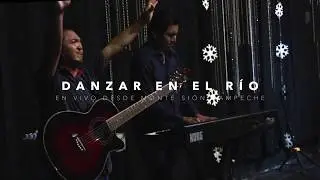 Danzar en el Río - Videoclip / Noche de Alabanza