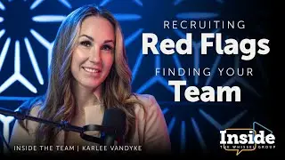 Finding The Right Team with Karlee VanDyke [Inside Whissel Realty]