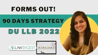 DU LLB 2022 Forms Out | Strategy and Preparation for the DUET Entrance