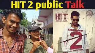 HIT 2 public response|| Adivi Sesh|| #adivisesh #hit2movie #Naturalstarnani #hit #hit2publictalk