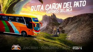 Ruta CAÑON DEL PATO - Turismo y Servicios Caminos del Inca - Jhefferson Rojas Studios