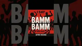 Bamm Bamm (Afro House) #afrohouse #housemusic #dancefloor #partytrack #djset #electronicmusic