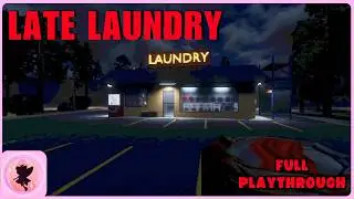 Late Laundry - Indie Horror Game - Full Playthrough - (No Commentary)