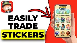 How To Trade Stickers In Monopoly GO (BEST WAY!)