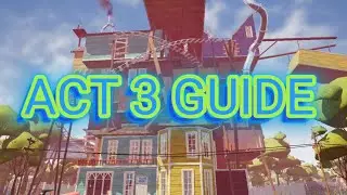 HOW TO BEAT ACT 3 MOBILE | HELLO NEIGHBOR