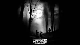 It Came From The Basement - Dancing in the Moonlight