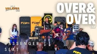 Passenger Seat - Over & Over LIVE | Fly Malaysia Live