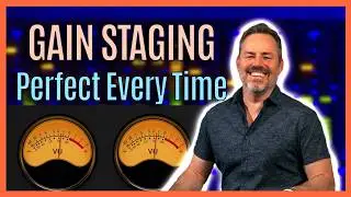 Gain Staging is IMPORTANT!  But luckily it can be quick and easy.