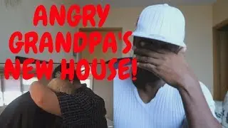 ANGRY GRANDPA'S NEW HOUSE! REACTION