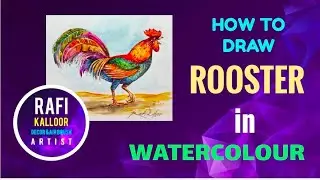 how to draw rooster in watercolour#demonstration #art #artist #rooster #rafikalloor#creativity