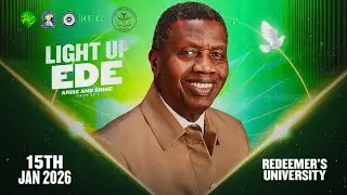PASTOR E.A ADEBOYE @ LIGHT UP EDE || REDEEMERS UNIVERSITY || ARISE AND SHINE || 15-01-2026
