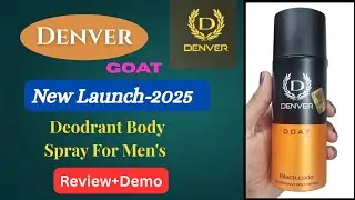 Denver Goat Deodrant Body Spray Demo+Review In Hindi| Denver Goat Deo Review