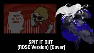 SPIT IT OUT (ROSE Version) [Cover]