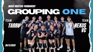 GROUPING 1 &bull; TARRU vs NEXUS VC | Amateur Mixed Volleyball Tournament 30/11/2025