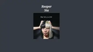 Sia - Reaper (Sped Up Version)