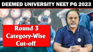 Deemed University PG General Surgery Round-3 Cutoff | #neetpg