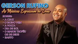 Gerson Rufino As 10 Mais Ouvidas De 2025 |Vai Passar, Reconstrução ,...#youtube #gersonrufino