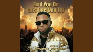 God You Do This One (gospel Song)