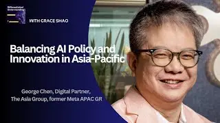 AI Governance From Brussels to Beijing: George Chen on APAC’s Different Path