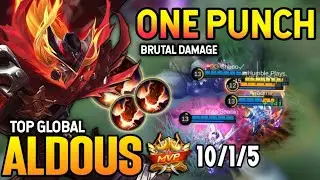 BRUTAL PUNCH! ALDOUS BEST BUILD 2021 | TOP GLOBAL ALDOUS GAMEPLAY | MOBILE LEGENDS✓