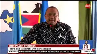 DRC peace process | Talks end in Nairobi with concessions