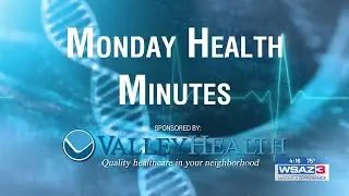 Monday Health Minutes with Valley Health Systems