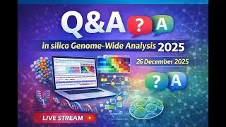 Q&A Session | In-Silico Genome-Wide Analysis Workshop 2025  Live Questions,  | 26 Dec 2025📘