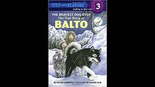 Balto, The True Story of the Bravest Dog Ever